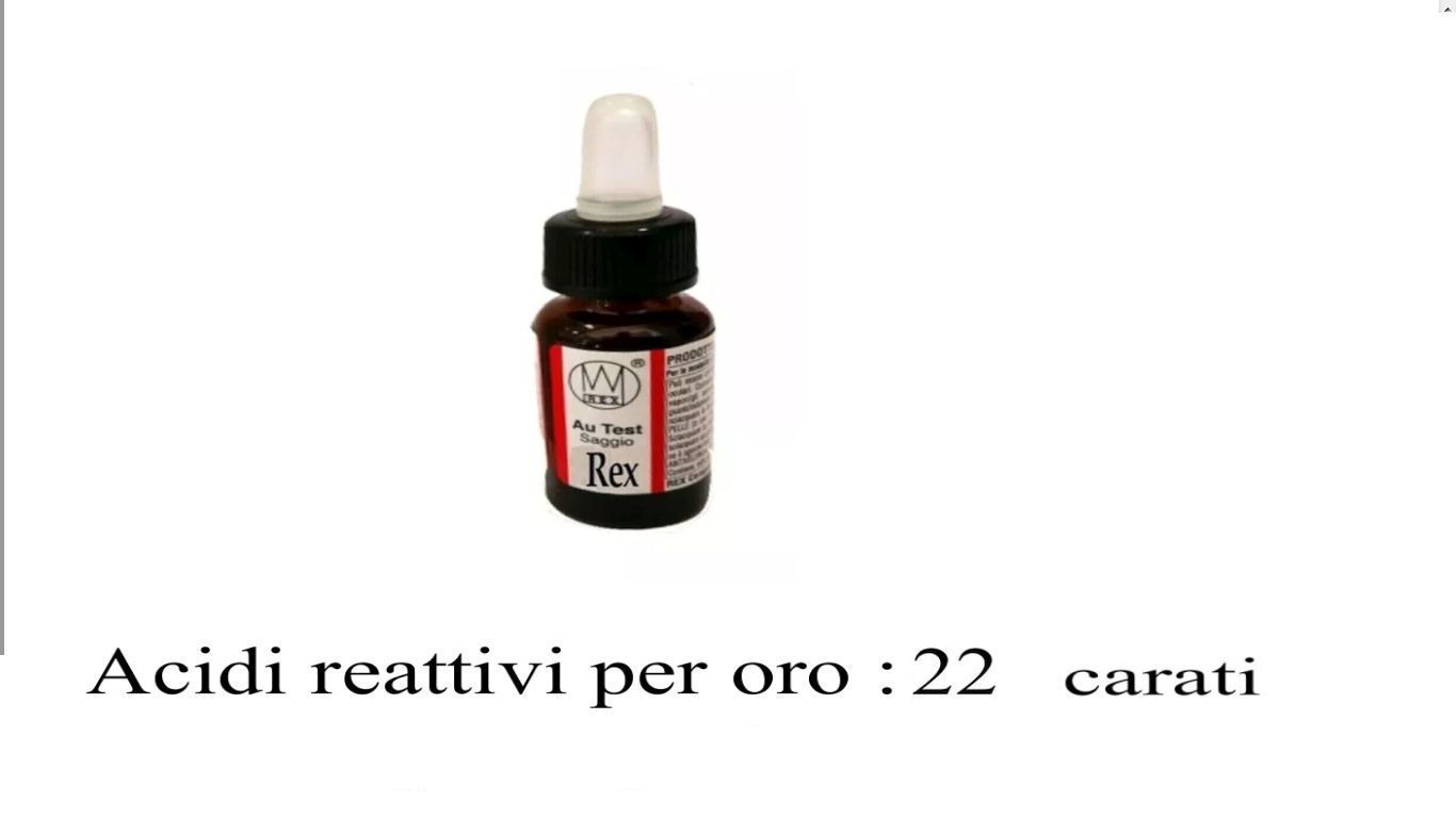 TEST ORO 22 KT Au. SAGGIO METALLI PREZIOSI , REAGENTE
